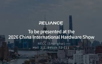 Reliance to Debut at China International Hardware Show 2026